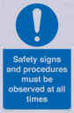 safety-signs-and-procedures-must-be-observed-at-all-times~